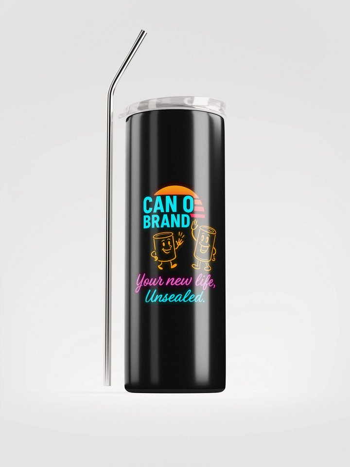 🌅 CAN O’ Brand Neon Tumbler – “Your New Life, Unsealed.” product image (1)