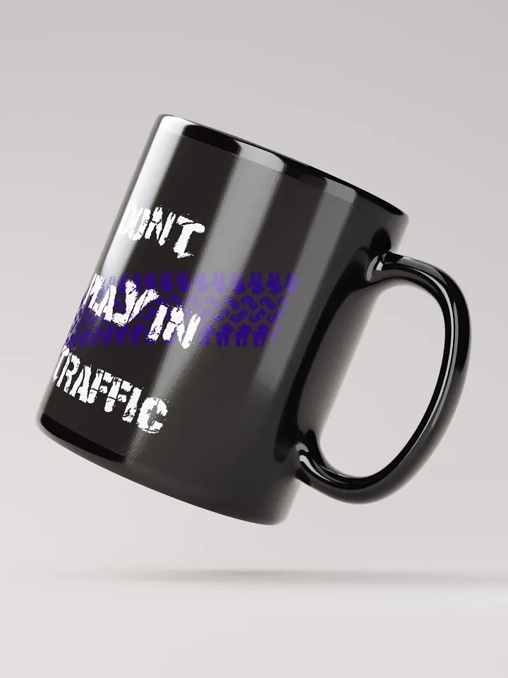 Don't Play In Traffic Mug product image (3)