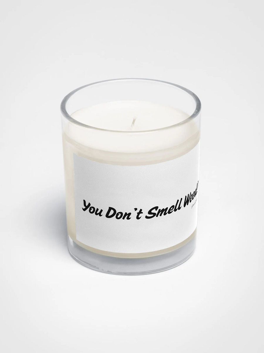 You Don't Smell Weed Soy Candle product image (3)