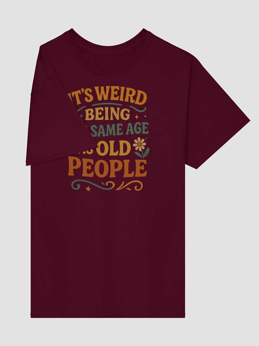 Aging? Weird Flex. Tee for the Chronologically Confused product image (4)