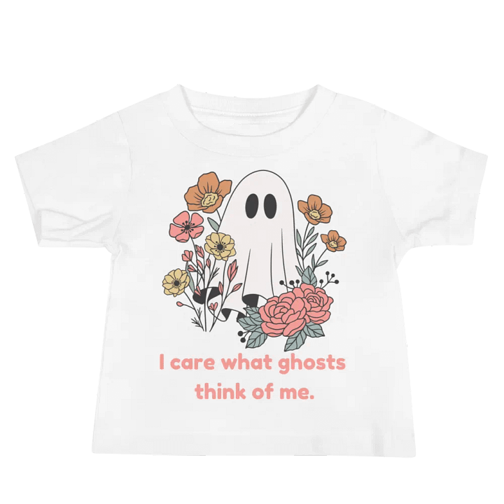 I Care What Ghosts Think of Me Baby T-Shirt product image (1)