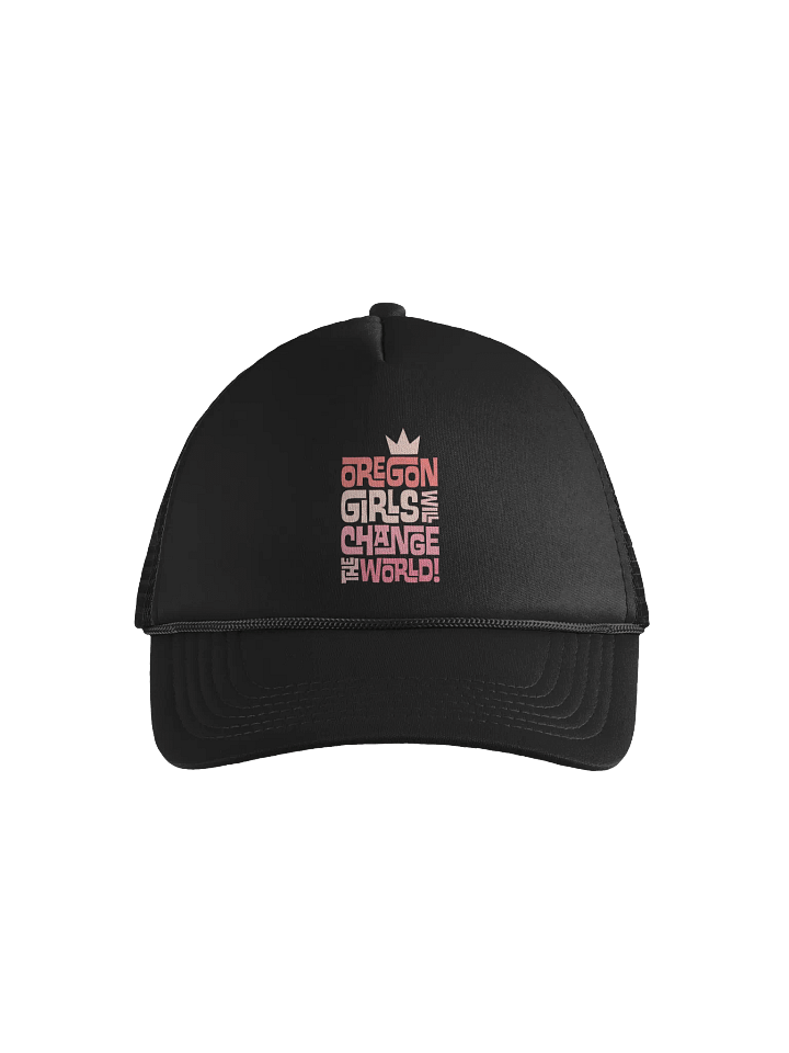 Oregon Girls Will Change The World Foam Trucker Hat product image (1)