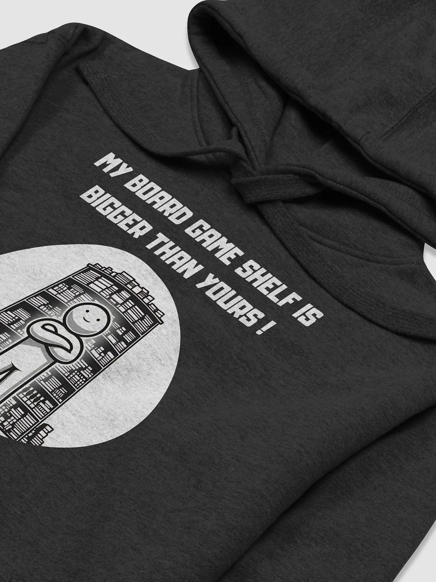 MY BOARD GAME SHELF IS BIGGER THAN YOURS | Unisex Hoodie product image (21)