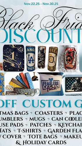 BLACK FRIDAY IS HERE EARLY!
Nov 22-30 ONLY → 15% OFF ALL custom gifts!
Tumblers • T-shirts • Christmas sacks • Can coolers • ...