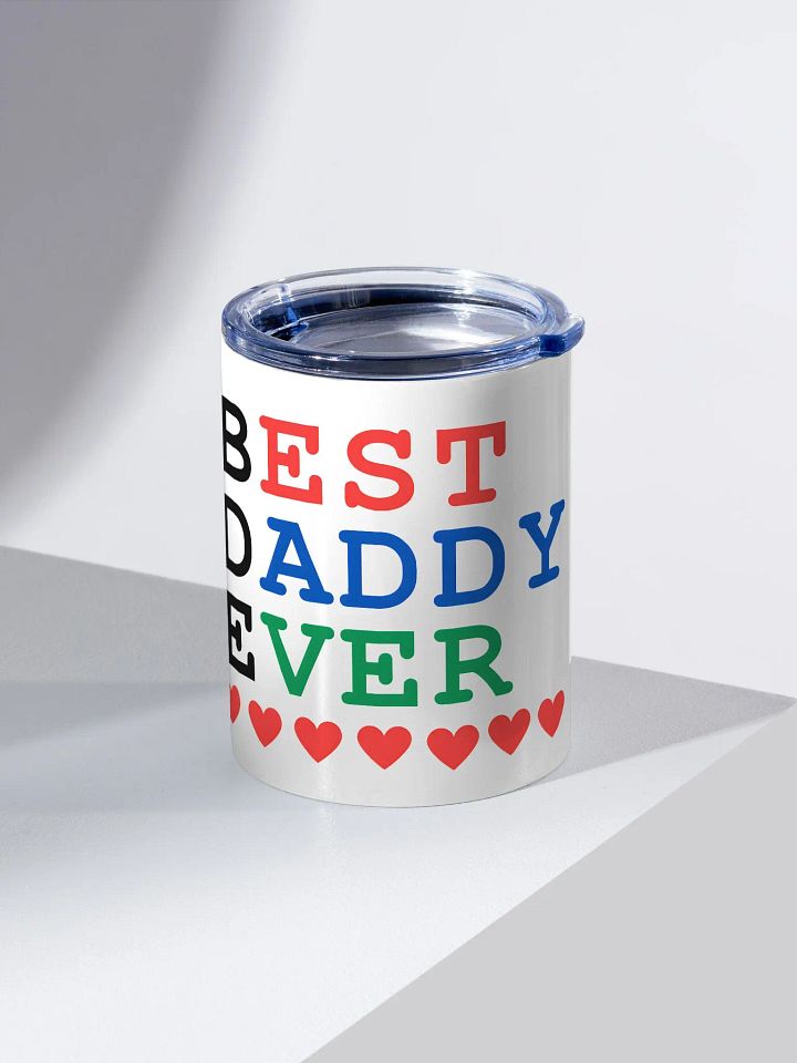 Best Daddy Ever 10oz Stainless Steel Tumbler product image (2)