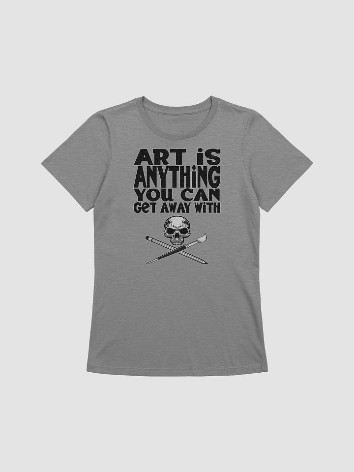 Art Is Anything Femme Fit Tee product image (5)