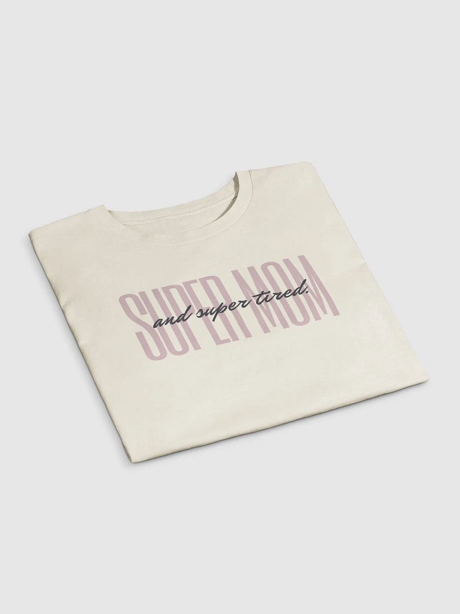 Super Mom & Super Tired Crop Top product image (13)