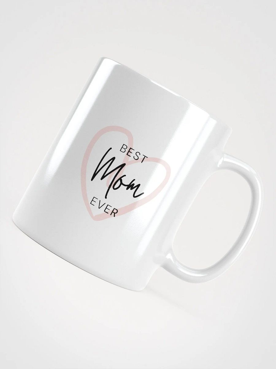 Best Mom Ever Mug product image (10)