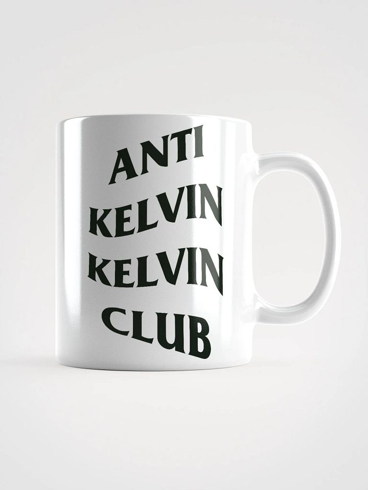 Anti-Kelvin Kelvin Club Coffee Mug product image (1)