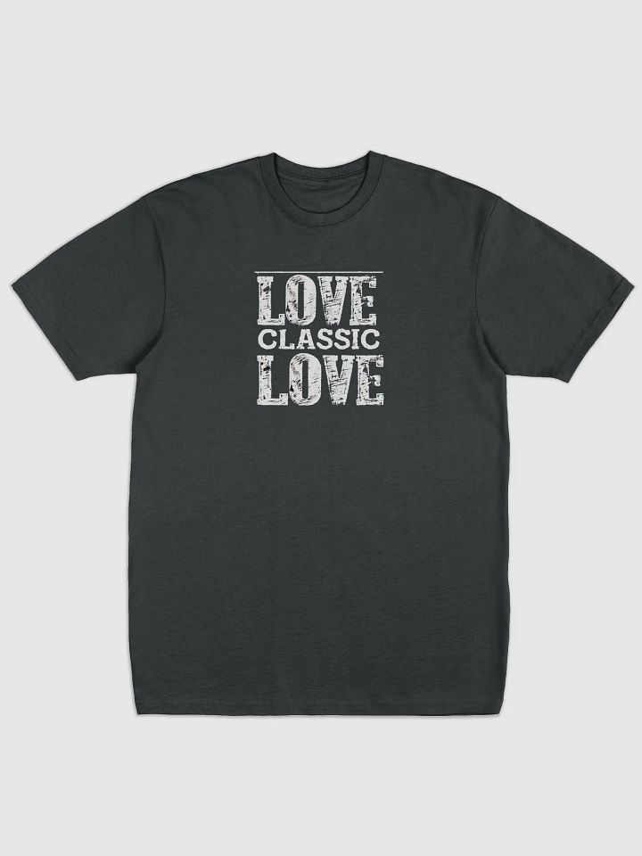Love, Classic Love T-Shirt - Timeless Design for Every Occasion product image (1)