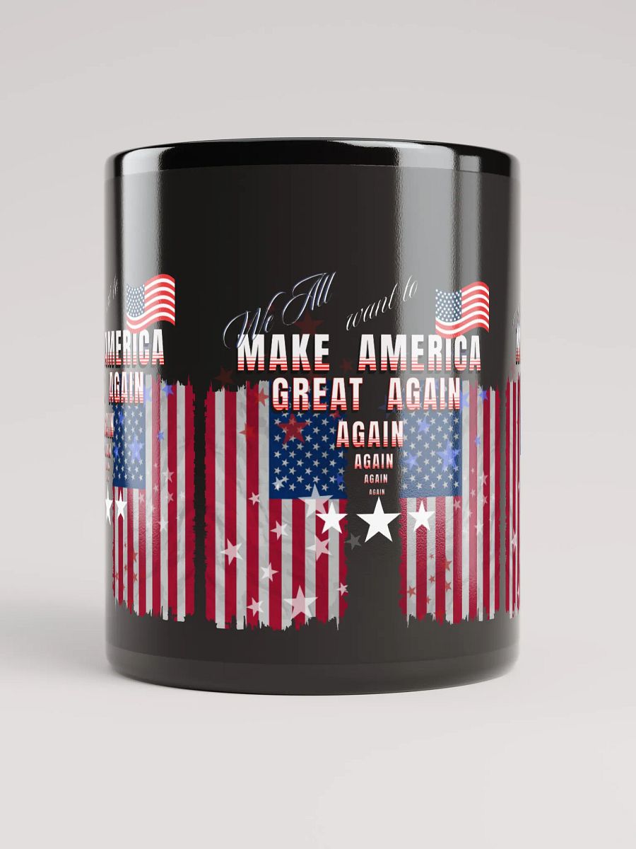 Black Mug Make America Great Again for all the Patriots product image (9)