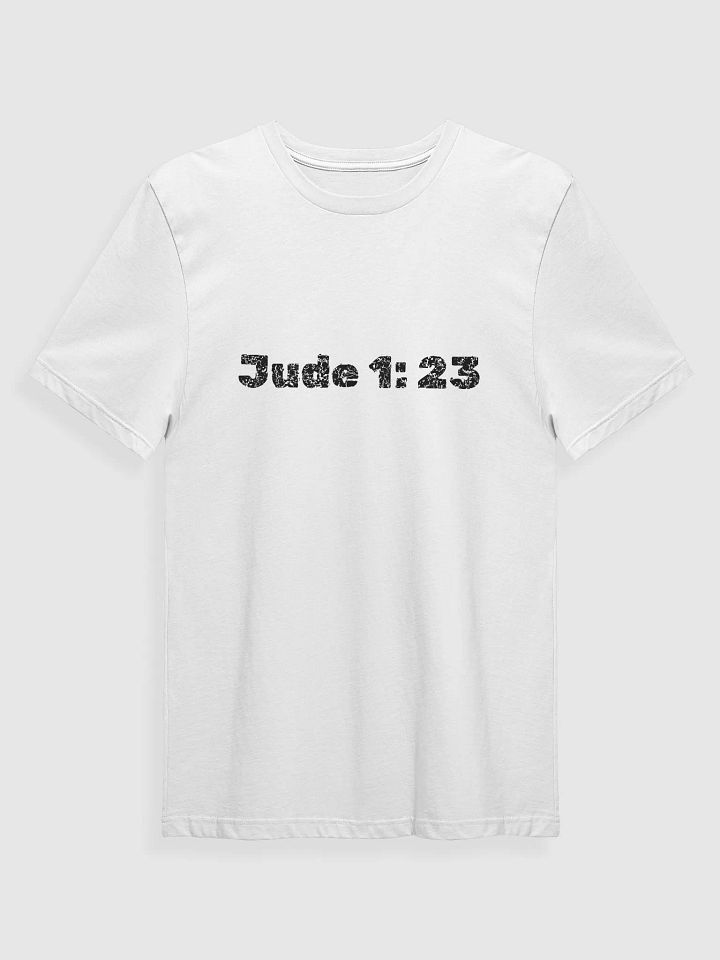 Jude 1:23 Tee product image (1)