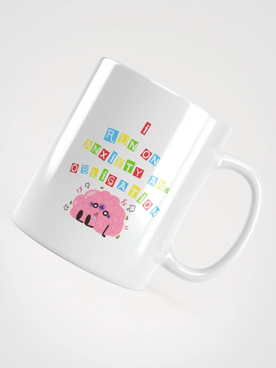 I Run On Anxiety And Obligation Mug product image (12)