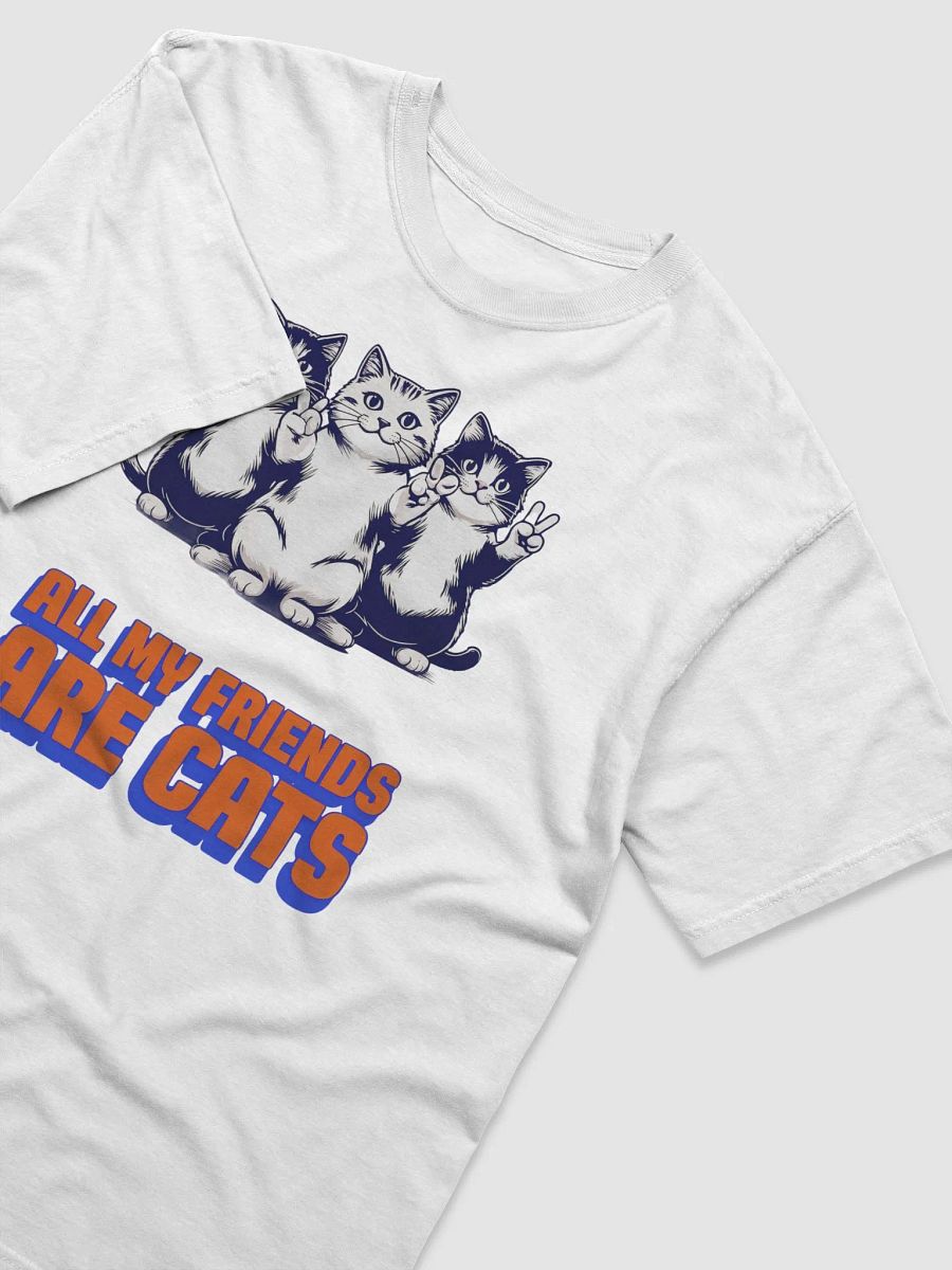 all my friends are cats t-shirt product image (3)