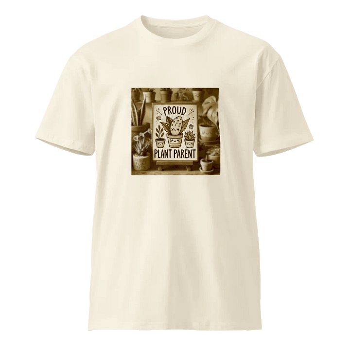 Proud Plant Parent Premium Tee product image (1)