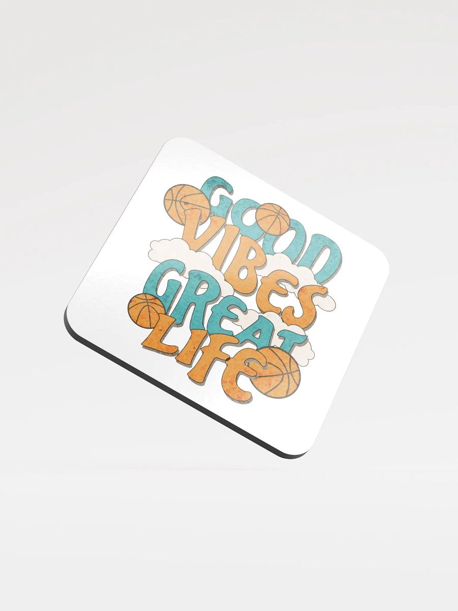 Good Vibes Great Life Basketball Coaster product image (1)