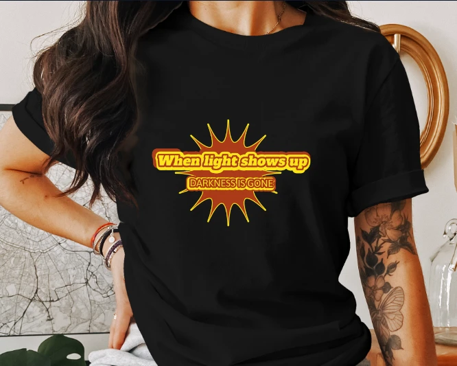 When Light Shows Up T-Shirt | Motivational Christian Tee | Christian Comic Shout Out | Inspirational Gift for Woman product image (1)