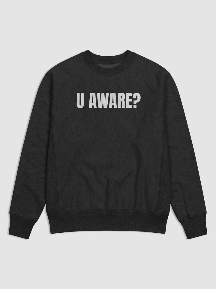 U Aware - Premium Champion Sweatshirt product image (1)