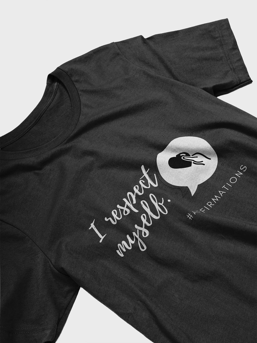I respect myself Unisex Super soft T-Shirt product image (15)