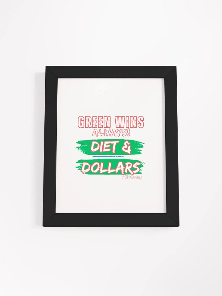 ALWAYS GREEN: Diet & Dollars Framed Poster product image (1)