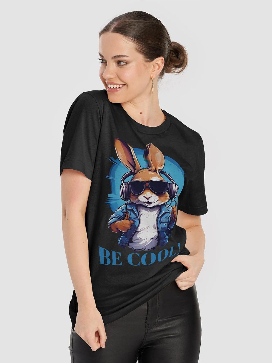 Be Cool Funny T-Shirt - Cute Bunny with Sunglasses and Headphones product image (3)