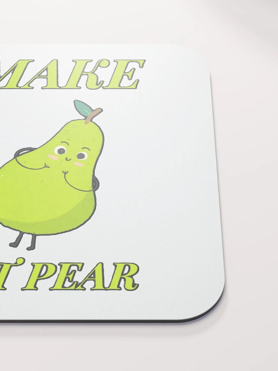 WE MAKE A GREAT PEAR product image (5)