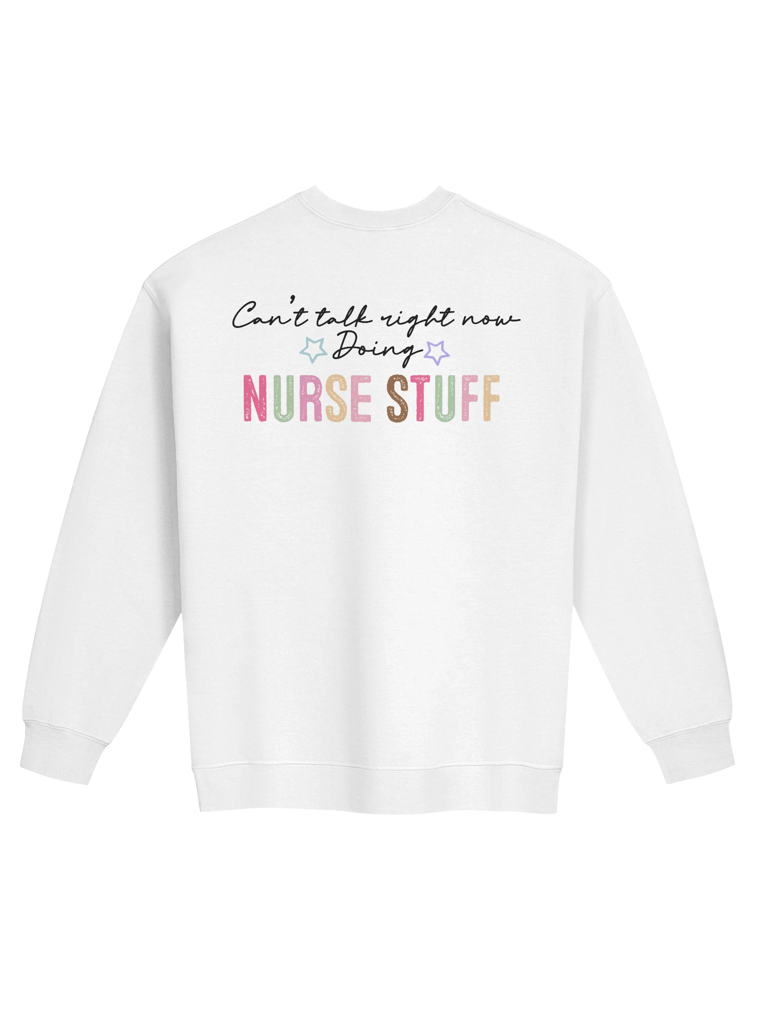 'Can't Talk, Doing Nurse Stuff' Sweatshirt product image (38)