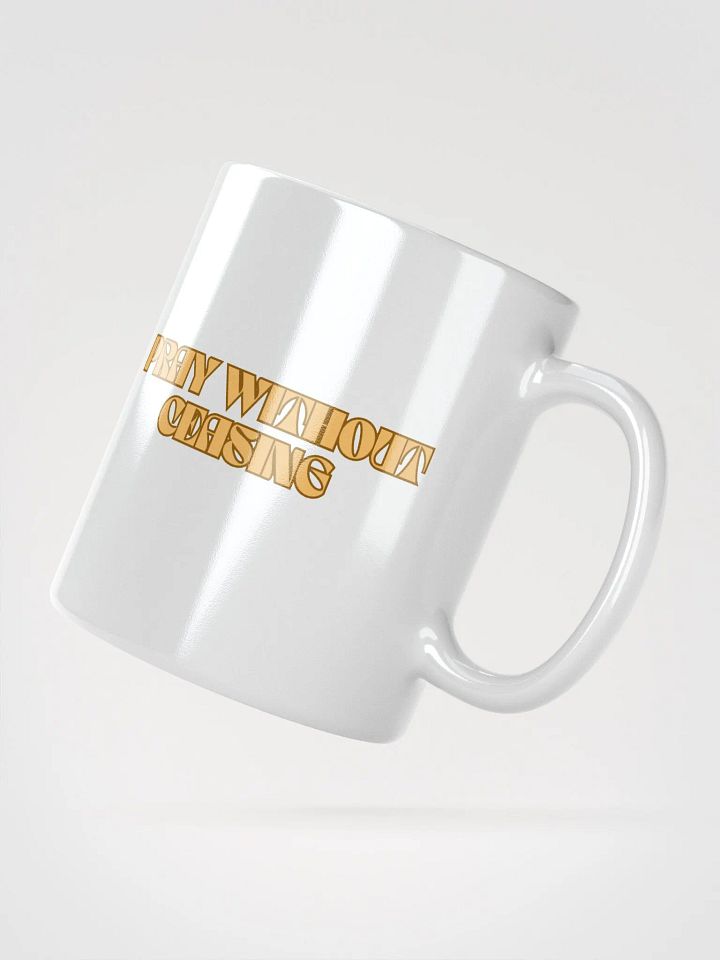 PRAY WITHOUT CEASING Mug product image (5)