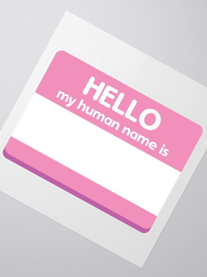 My Human Name Is... Sticker product image (2)