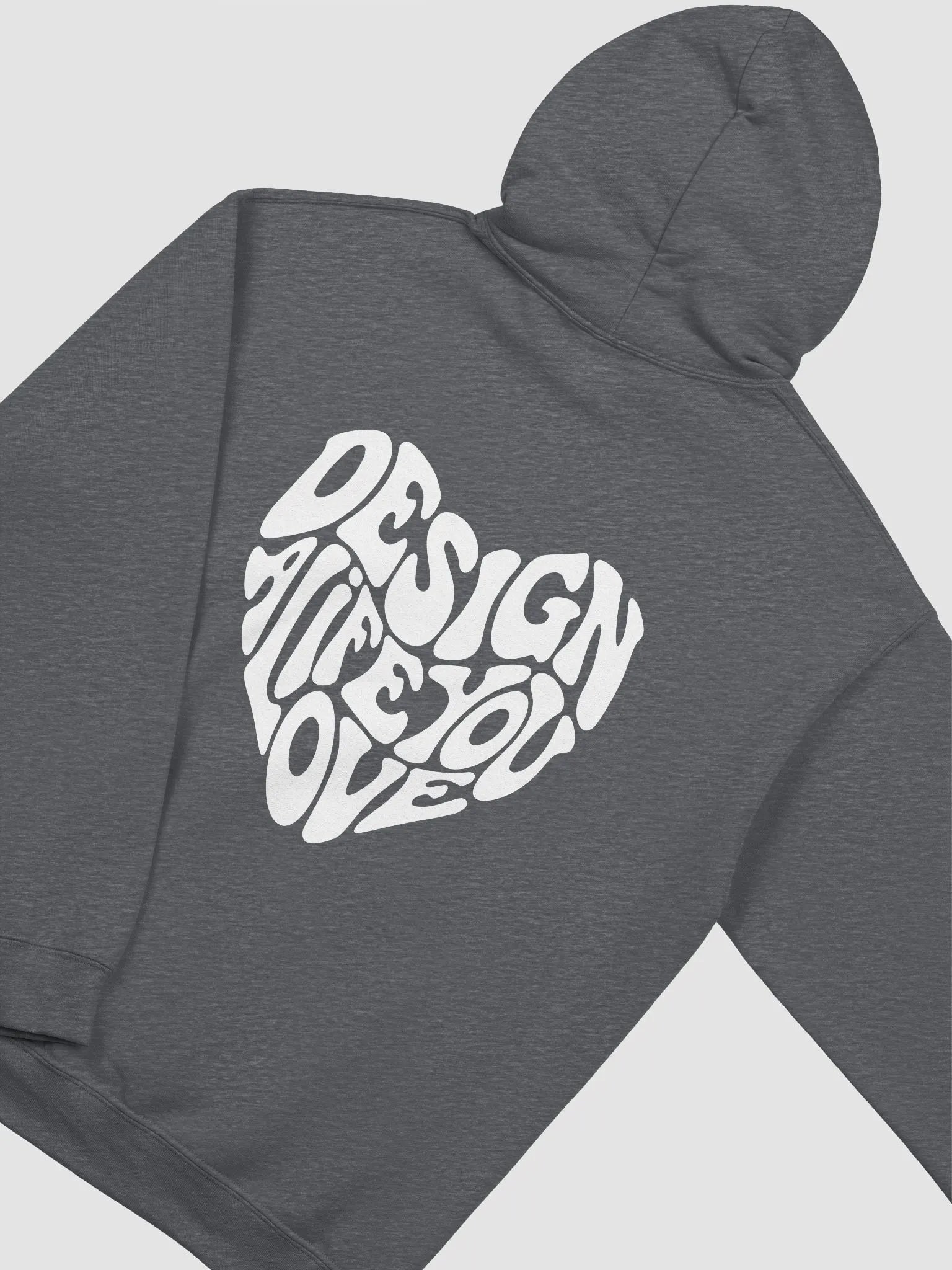 "Design a Life You Love" Hoodie product image (9)
