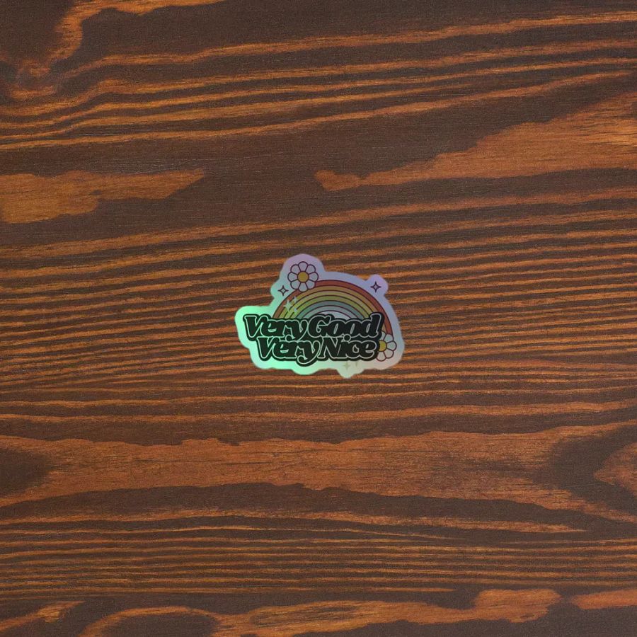 Very Good Very Nice Holographic Sticker product image (5)