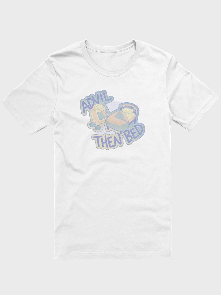 Pain Meds then Bed Tee (White) product image (1)