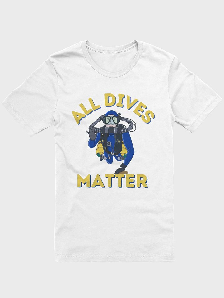 All Dives Matter T-Shirt product image (2)