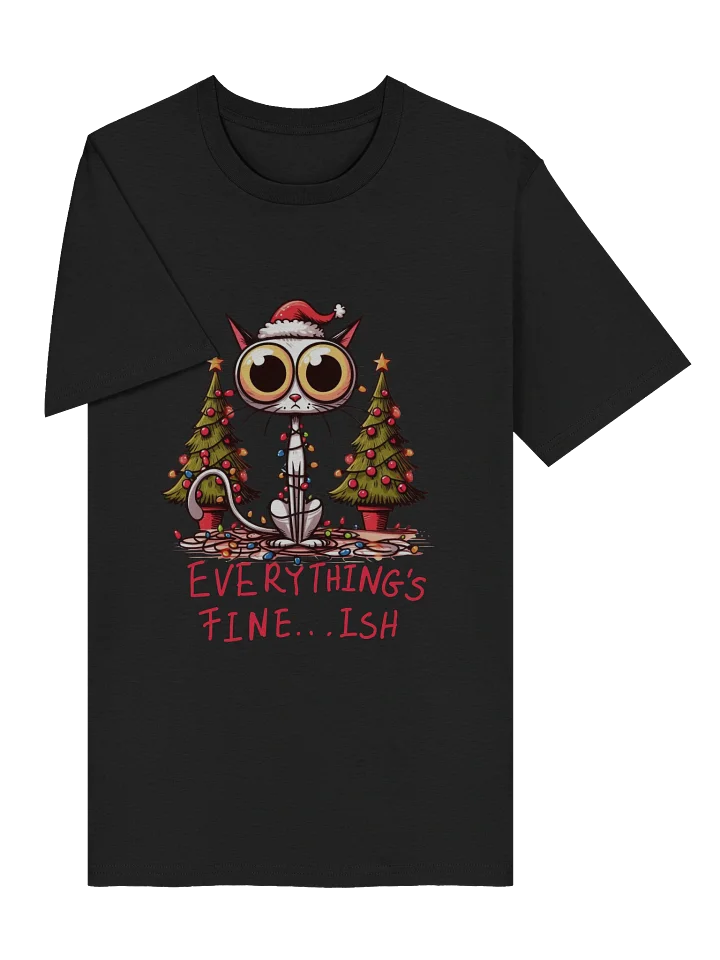 Santa Cat 'Everything's Fine... Ish' T-Shirt product image (2)