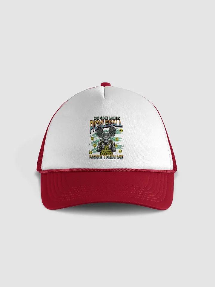 No One Likes Pickleball More Than Me Trucker Hat product image (1)
