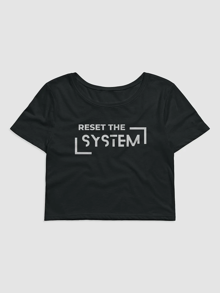 Women's crop tee reset the system product image (1)