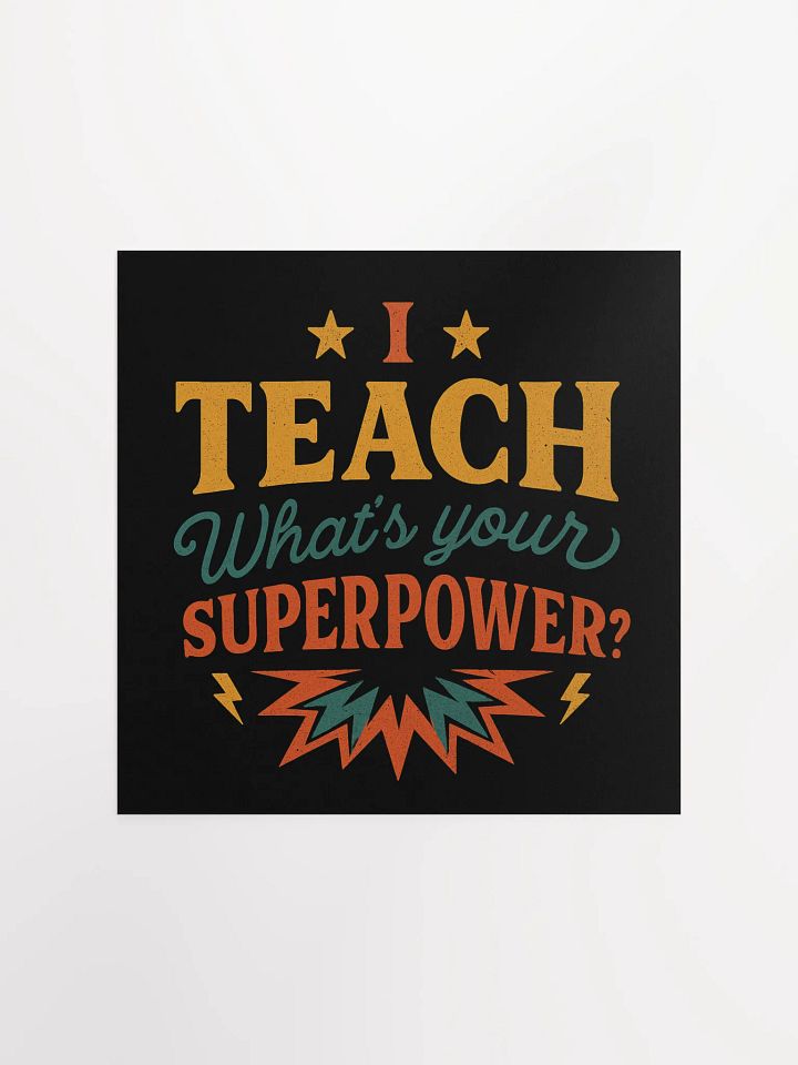 I Teach What’s Your Superpower Poster – Retro Teacher Wall Art product image (2)