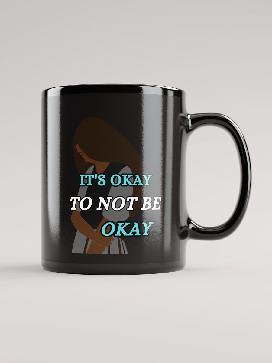 It's Okay to Not Be Okay Mug product image (2)