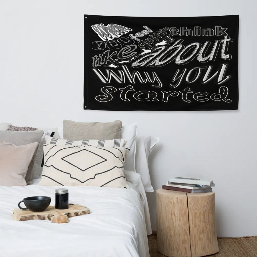 When you feel like quitting think about why you started - Black - Flag product image (4)