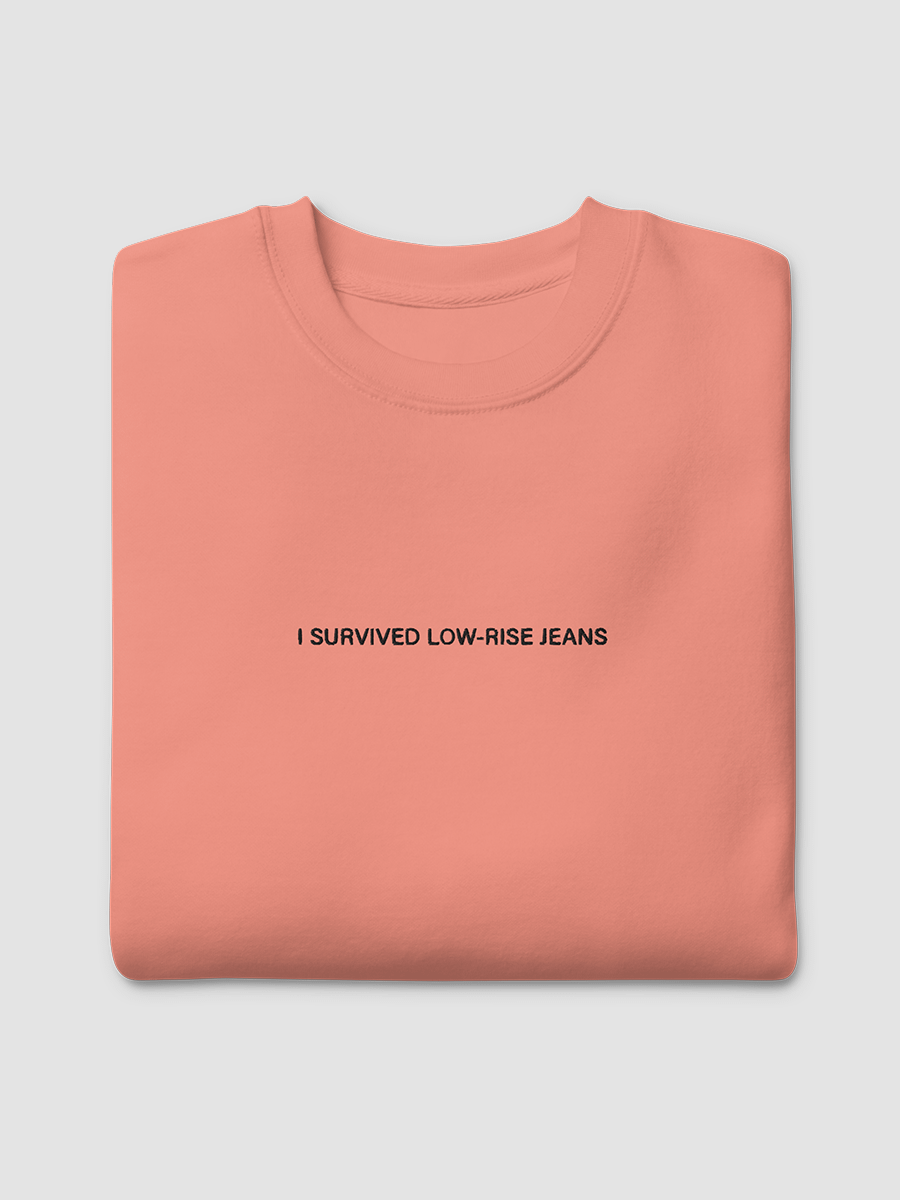 I Survived Low-Rise Jeans (black font) - Crewneck Sweatshirt product image (3)