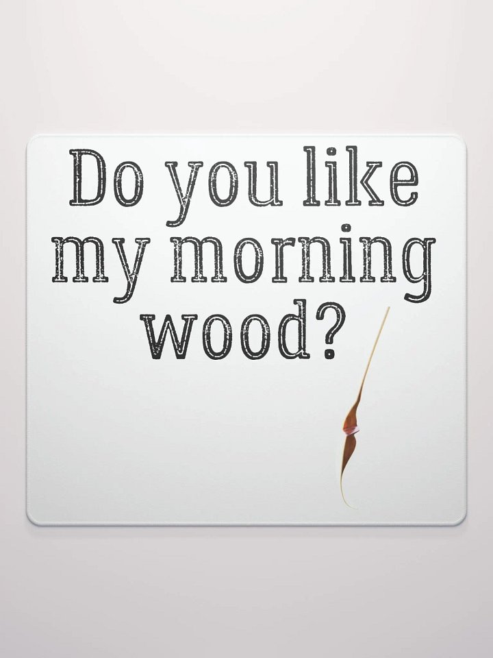 Morning Wood Mouse Pad product image (2)