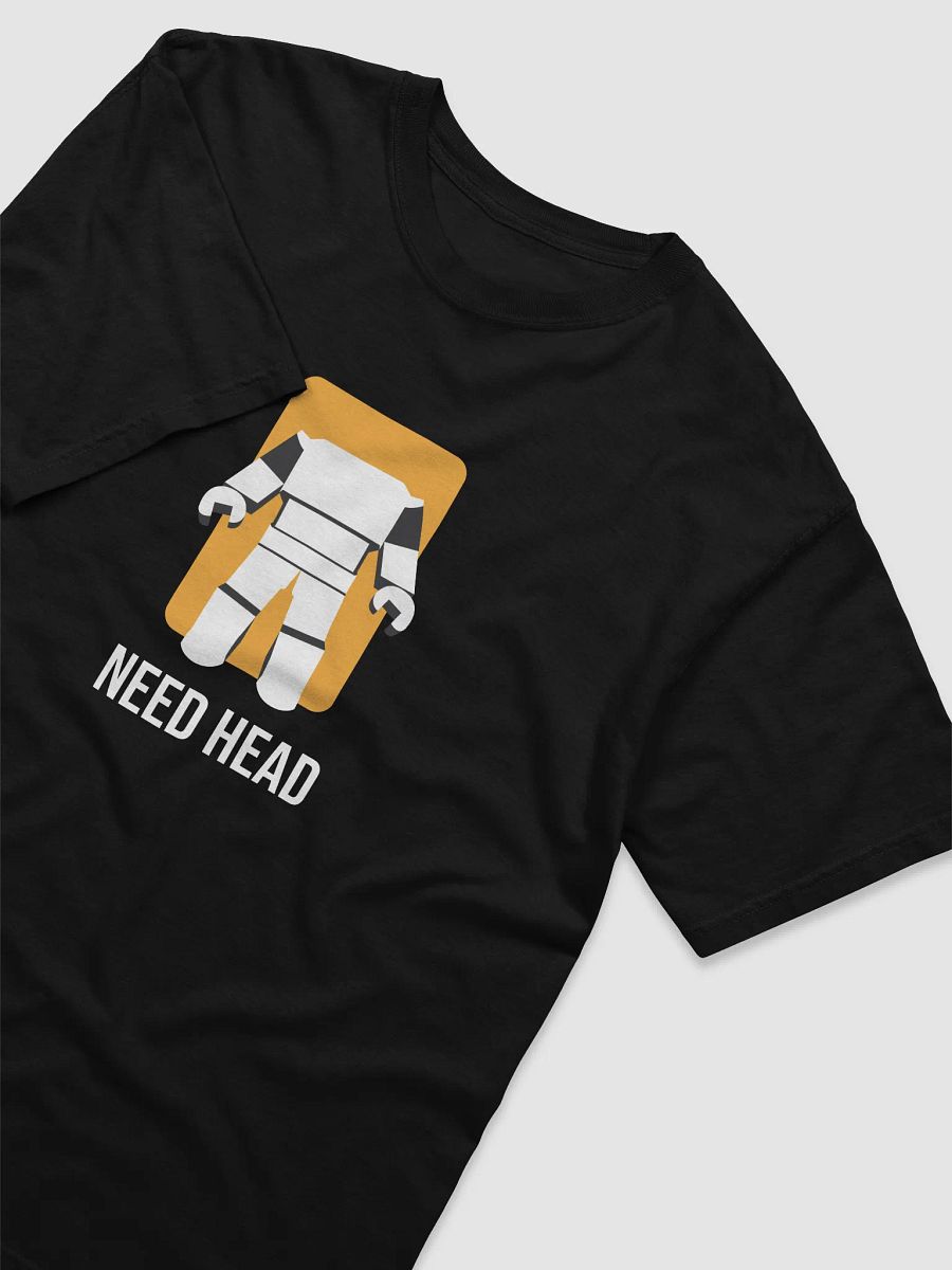 Need Head T-Shirt product image (3)