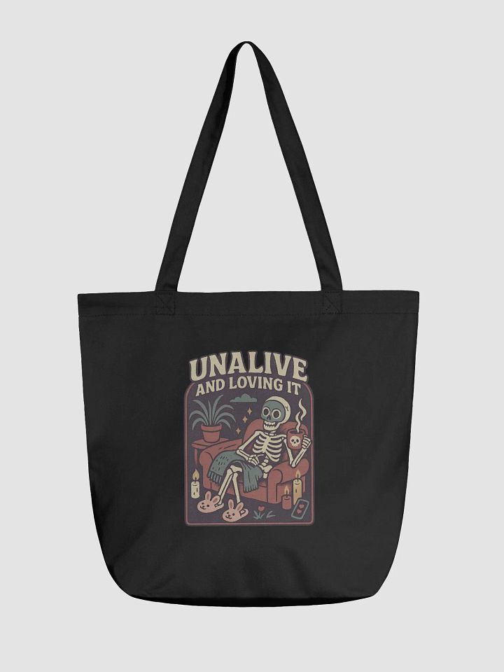 Unalive And Loving It Tote product image (1)
