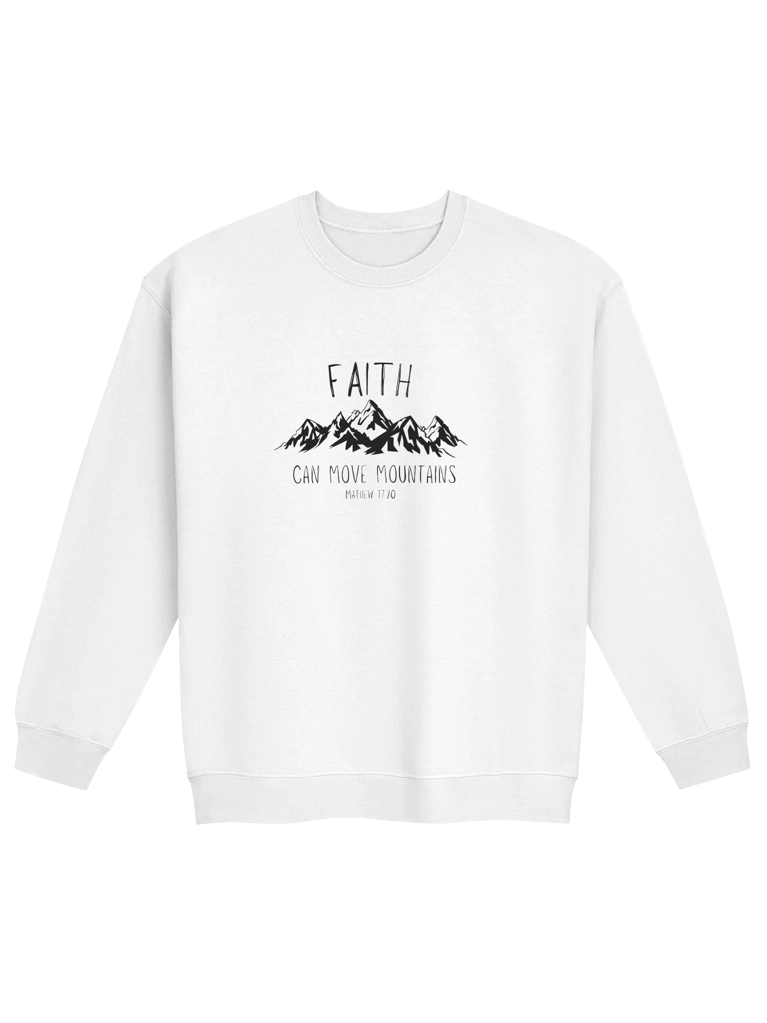 Faith Can Move Mountains Sweatshirt product image (1)