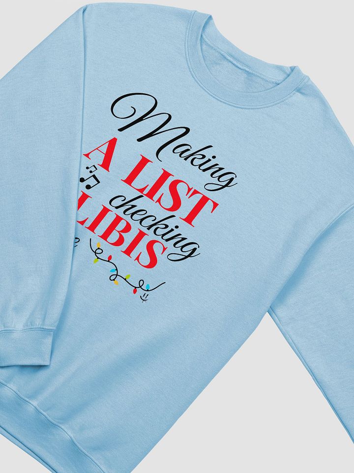 SALE !! Making a List Checking Alibis Twice Crewneck Sweatshirt product image (2)