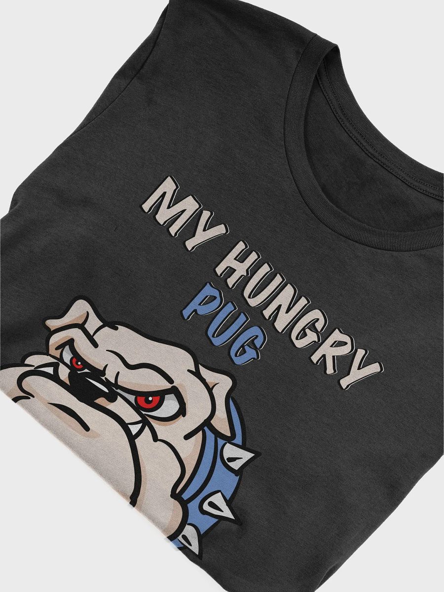 My Hungry Pug T-Shirt product image (4)