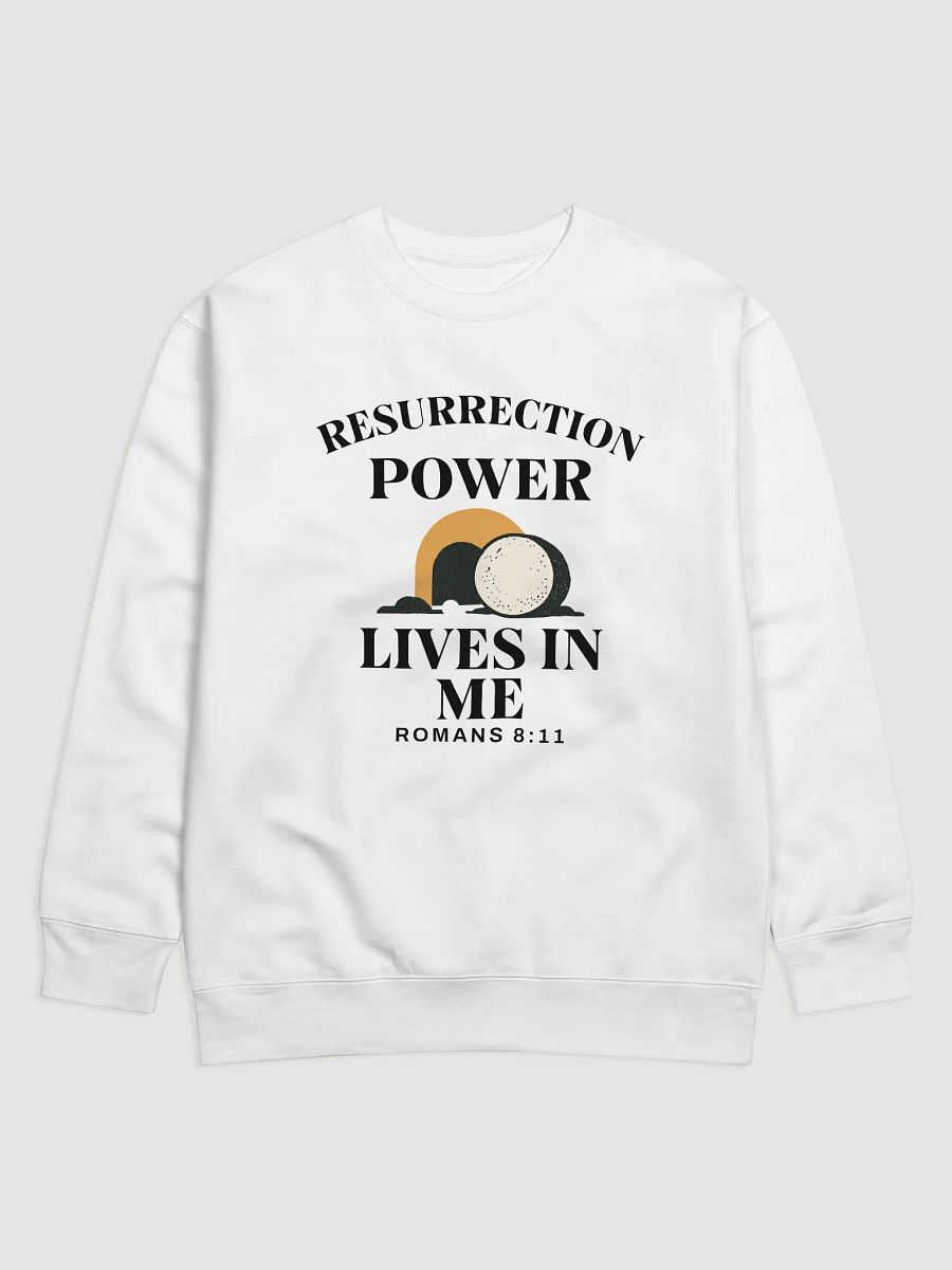 Resurrection Power Lives in Me – Christian Faith Sweatshirt product image (2)