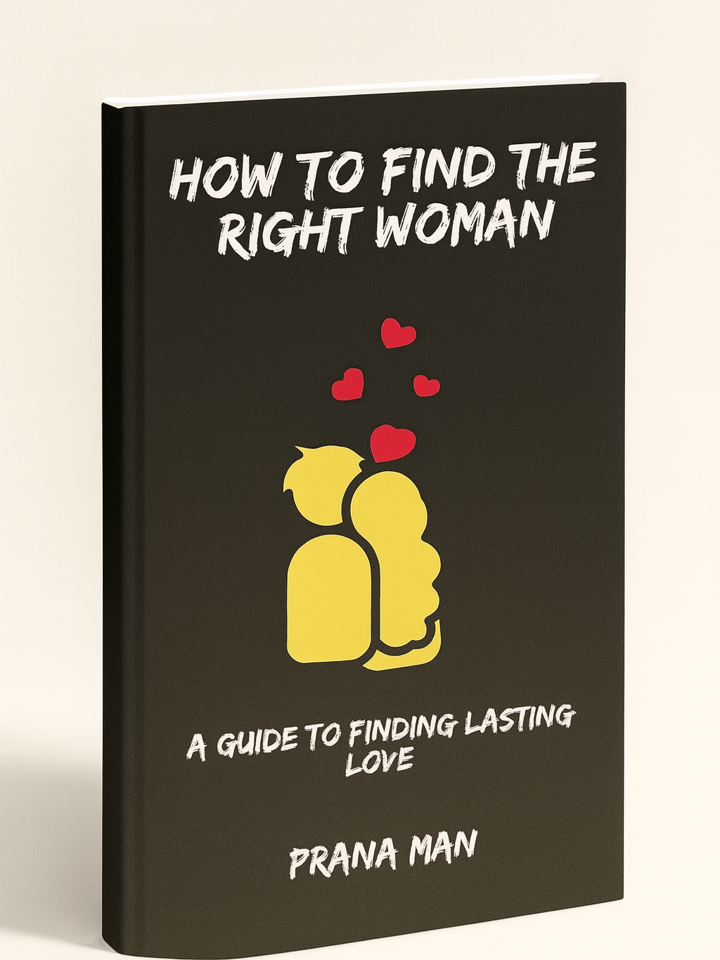 How to Find the Right Woman: A Guide to Finding Lasting Love product image (1)