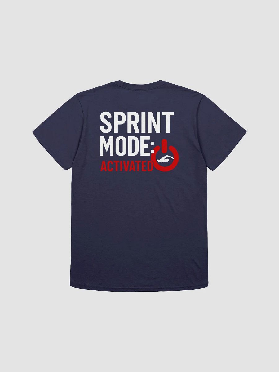 Sprint Mode: Activated T-Shirt product image (6)