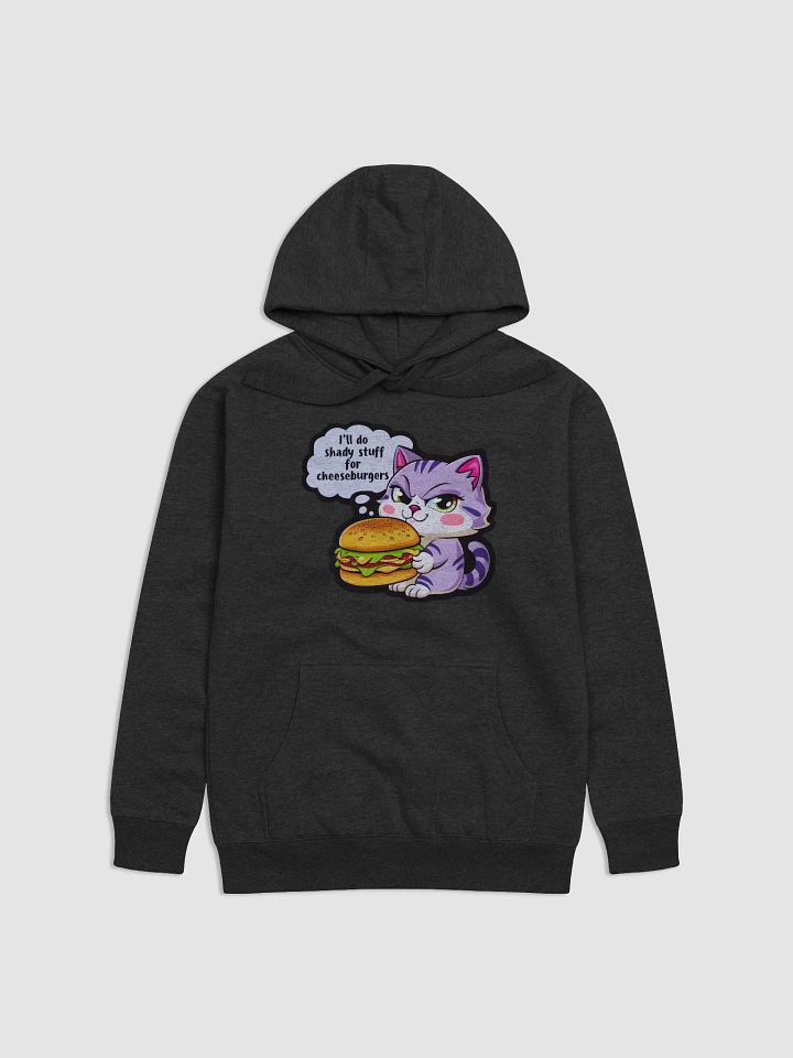 I'll Do Shady Stuff For Cheeseburgers product image (3)